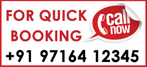 For Quick Booking Call +91 97164 12345